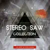 Stereo Saw: Collection album lyrics, reviews, download