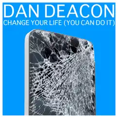 Change Your Life (You Can Do It) Song Lyrics