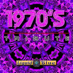 1970's Tribute (EP) by Liquid Blue album reviews, ratings, credits