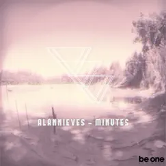 Minutes - Single by Alan Nieves album reviews, ratings, credits
