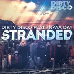 Stranded (Barry Harris Remix) [feat. Inaya Day] Song Lyrics