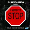 U Need to Stop (feat. St . Basil, Headkrak & Mr Mecc) - Single album lyrics, reviews, download