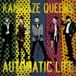 Automatic Life by Kamikaze Queens album reviews, ratings, credits