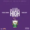 Rich N***a High (feat. Peewee Longway & Young Dolph) - Single album lyrics, reviews, download