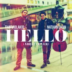 Hello - Single by Nathan Chan & ThatViolaKid album reviews, ratings, credits