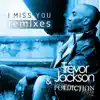 I Miss You (Remixes) - EP album lyrics, reviews, download