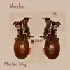 Marble Map album lyrics, reviews, download