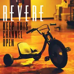 Keep This Channel Open - Single by Revere album reviews, ratings, credits