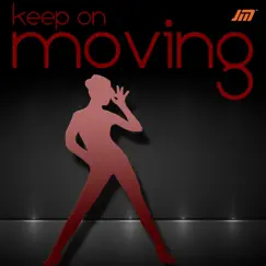 Keep on Moving - Single by Jay Mexx album reviews, ratings, credits