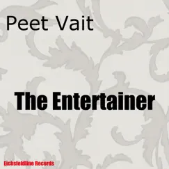 The Entertainer - Single by Peet Vait album reviews, ratings, credits