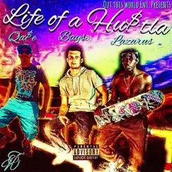 Life of a Hustla (feat. Lazarus & Qa$E) - Single by Bayse album reviews, ratings, credits