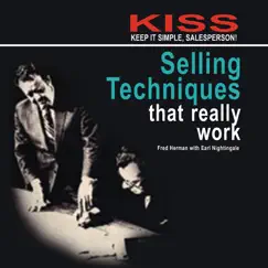 KISS: Keep It Simple, Salesperson! Selling Techniques That Really Work - EP by Fred Herman & Earl Nightingale album reviews, ratings, credits
