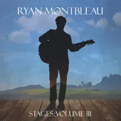 Stages: Vol. III by Ryan Montbleau album reviews, ratings, credits