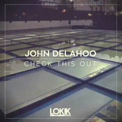 Check this Out - Single by John Delahoo album reviews, ratings, credits