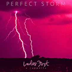 Perfect Storm - EP by Ladies First album reviews, ratings, credits