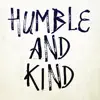 Humble and Kind (Instrumental) - Single album lyrics, reviews, download
