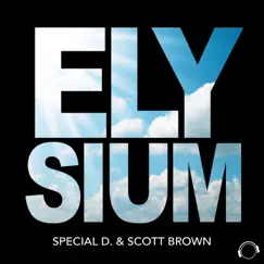Elysium (Remixes) - EP by Special D. & Scott Brown album reviews, ratings, credits