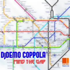 Mind the Gap - Single by DjDemo Coppola album reviews, ratings, credits