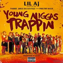 Young N****s Trappin (feat. Philthy Rich, Tadoe & Juice Da Savage) Song Lyrics
