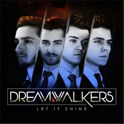 Let It Shine - Single by Dream Walkers album reviews, ratings, credits
