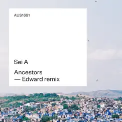 Ancestors - EP by Sei A album reviews, ratings, credits