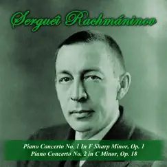 Rachmaninoff: Piano Concerto No. 1 in F-Sharp Minor, Op. 1 - Piano Concerto No. 2 in C Minor, Op. 18 by Sergei Rachmaninoff, The Philadelphia Orchestra & Eugene Ormandy album reviews, ratings, credits