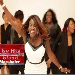 By His Blood... - Single by Marshalee album reviews, ratings, credits