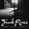 One Call Away - Single song lyrics