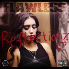 Reflectionz - EP by Flawless album reviews, ratings, credits