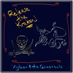 Release the Kraken - SIngle by Xybor & the Cosmonauts album reviews, ratings, credits