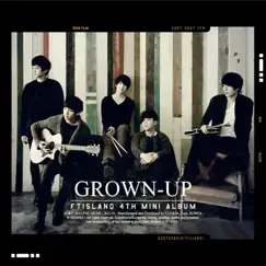 Grown-Up - EP by FTISLAND album reviews, ratings, credits