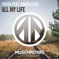 All My Life (feat. Diana Leah) Song Lyrics
