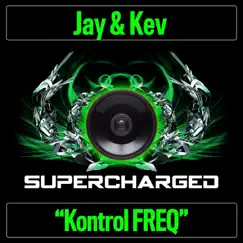 Kontrol FREQ - Single by Jay & Kev album reviews, ratings, credits
