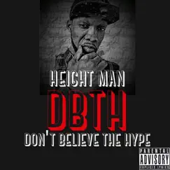 Dont Believe the Hype by Height Man album reviews, ratings, credits