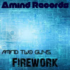 Firework by Amind Two Guys album reviews, ratings, credits