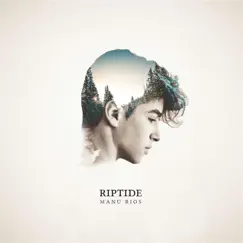 Riptide - Single by Manu Rios album reviews, ratings, credits