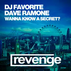 Do You Wanna Know a Secret? (Remixes Part 2) - Single by DJ Favorite & Dave Ramone album reviews, ratings, credits