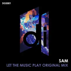 Let the Music Play - Single by Sam album reviews, ratings, credits