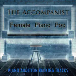 Female Piano Pop (Piano Accompaniments) by The Accompanist album reviews, ratings, credits
