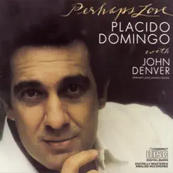 Perhaps Love by Plácido Domingo With John Denver album reviews, ratings, credits