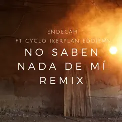 No Saben Nada de Mí (feat. Cyclo, Iker Plan & Eddie MV) [Remix] Song Lyrics