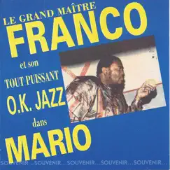 Le grand maître Franco et son T.P.O.K. Jazz dans Mario (Souvenir... souvenir) by Franco & Le T.P. OK Jazz album reviews, ratings, credits