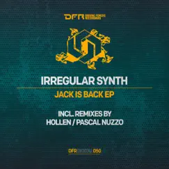 Jack Is Back - EP by Irregular Synth album reviews, ratings, credits