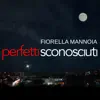 Perfetti sconosciuti - Single album lyrics, reviews, download