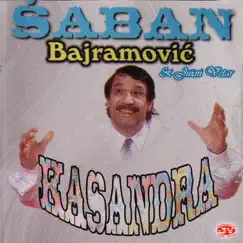 Kasandra - Single by Saban Bajramovic album reviews, ratings, credits