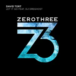 Let It Go (feat. DJ Dreghost) - Single by David Tort album reviews, ratings, credits