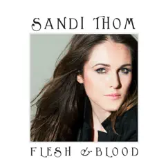 Flesh and Blood - Single by Sandi Thom album reviews, ratings, credits