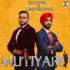 Mutiyare - Single album lyrics, reviews, download
