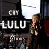 Cry (feat. The Military Wives Choirs) - Single album lyrics, reviews, download