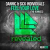 Feel Your Love (The Remixes) - EP album lyrics, reviews, download